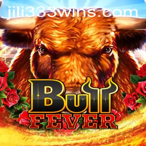 Discover the Thrills of BullFever with JiLi333 Win App