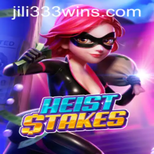 Exploring the Thrilling World of HeistStakes: A Guide to Winning with JiLi333
