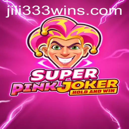 Discover the Thrills of SuperPinkJoker and JiLi333 Win App